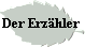 Der Erz�hler